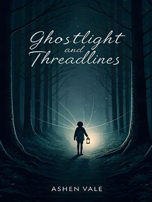 cover image of Ghostlight and Threadlines